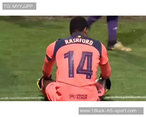 拉什福德面临续约抉择巴萨欲买断需降薪至1400万以下